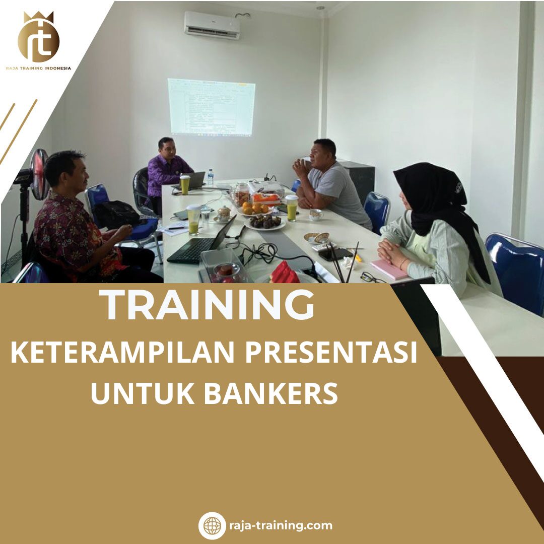 TRAINING KETERAMPILAN PRESENTASI UNTUK BANKERS