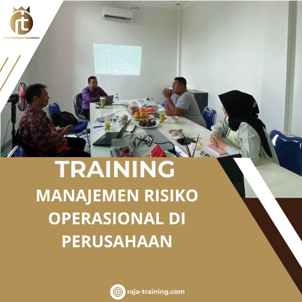 TRAINING MANAJEMEN RISIKO OPERASIONAL DI PERUSAHAAN