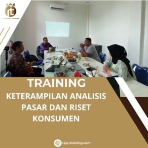 TRAINING KETERAMPILAN ANALISIS PASAR DAN RISET KONSUMEN
