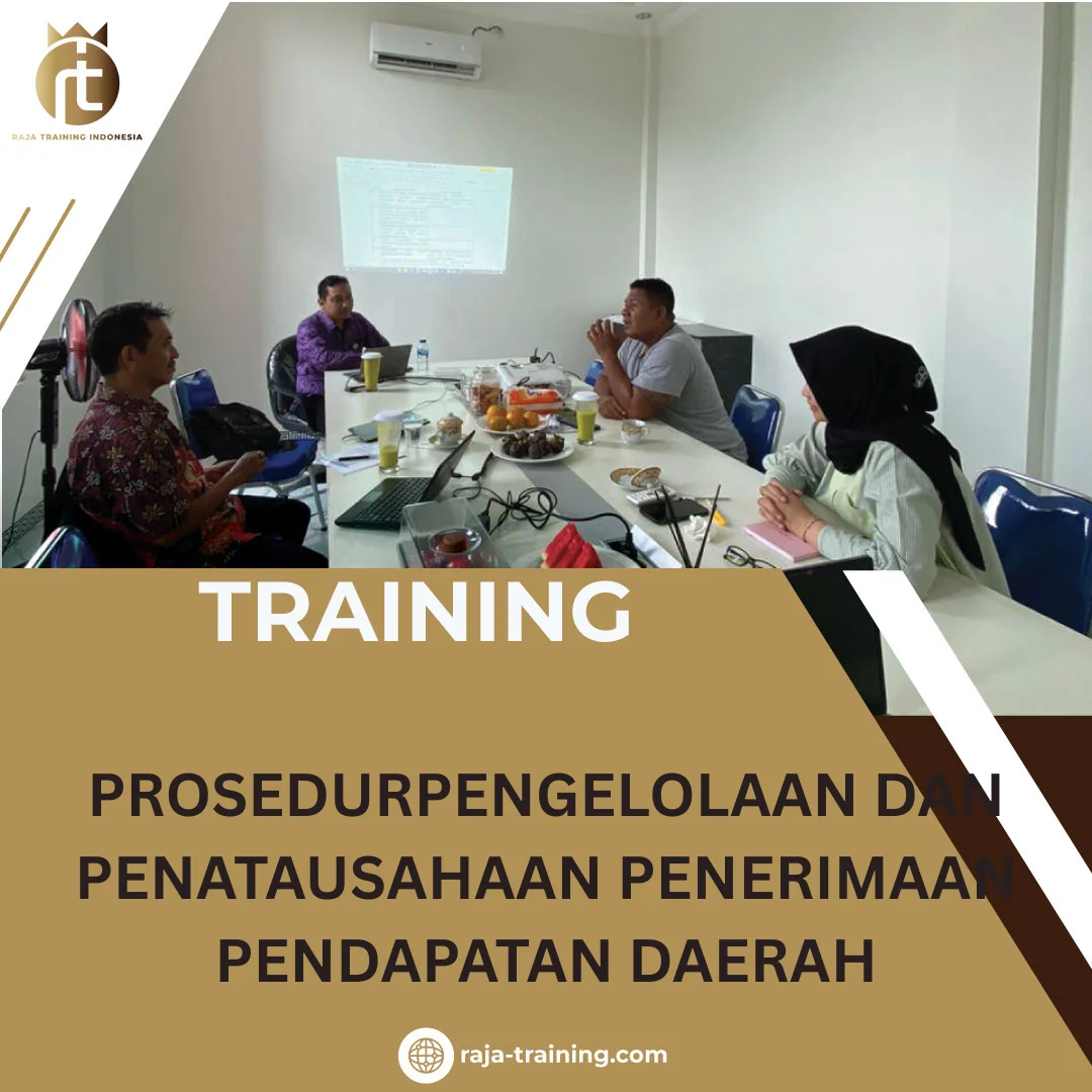 TRAINING PROSEDUR PENGELOLAAN DAN PENATAUSAHAAN PENERIMAAN PENDAPATAN DAERAH
