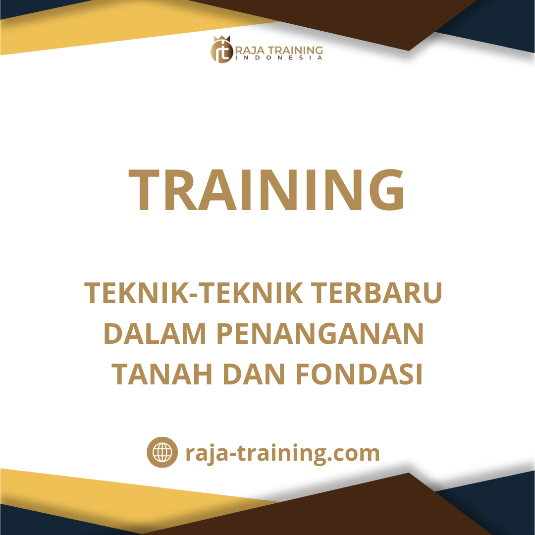 training penanganan tanah dan fondasi