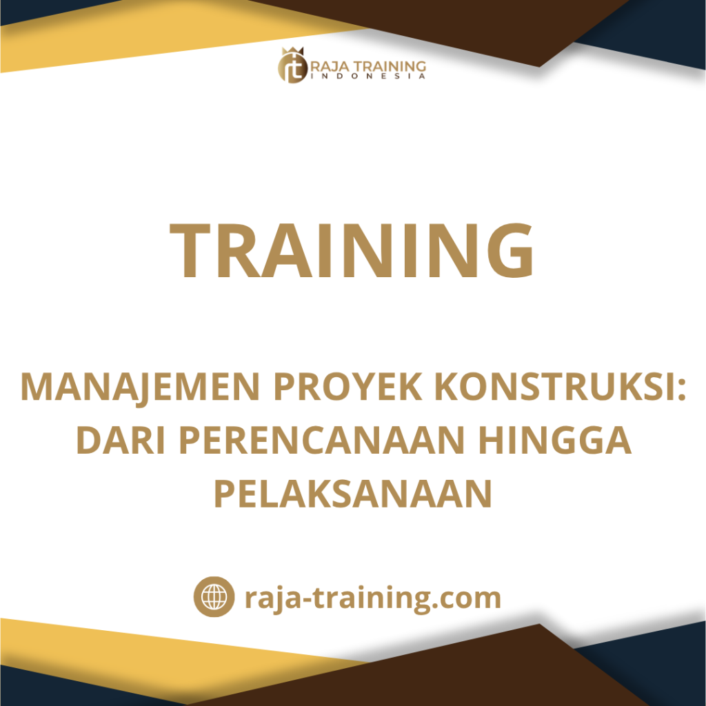 training pelaksanaan proyek konstruksi