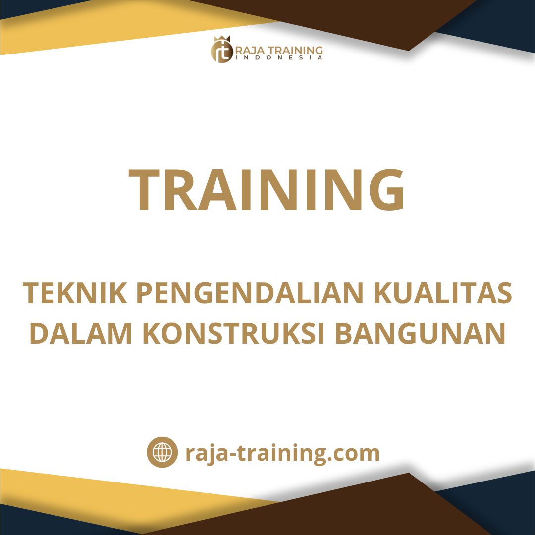 training Manajemen kualitas proyek bangunan