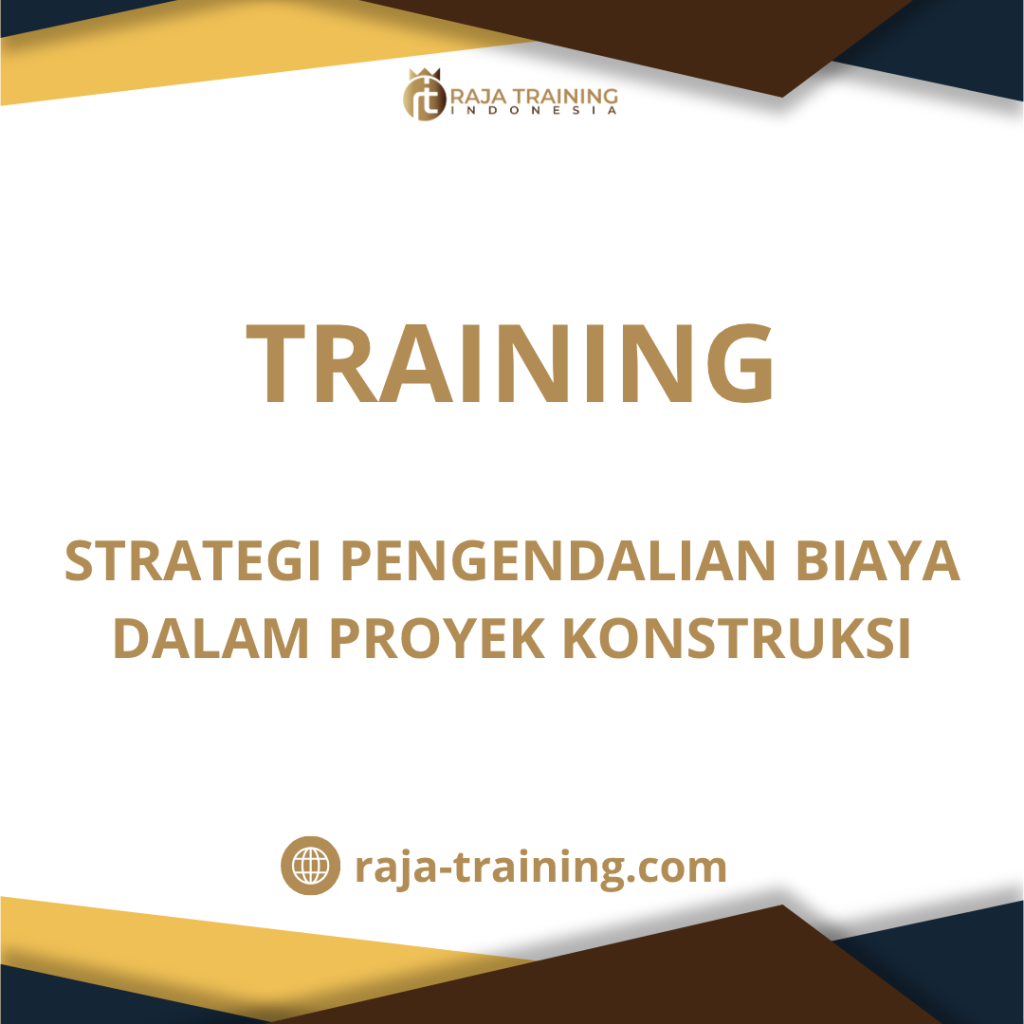 training manajemen biaya konstruksi
