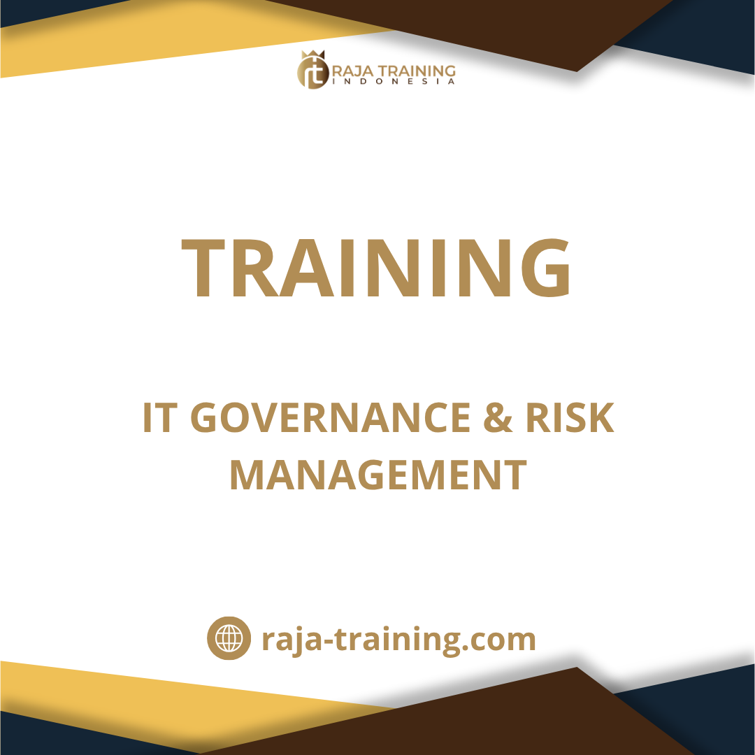 training Tata Kelola & Manajemen Risiko Teknologi Informasi