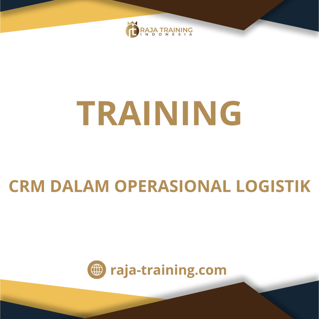 training CRM untuk Perusahaan Logistik