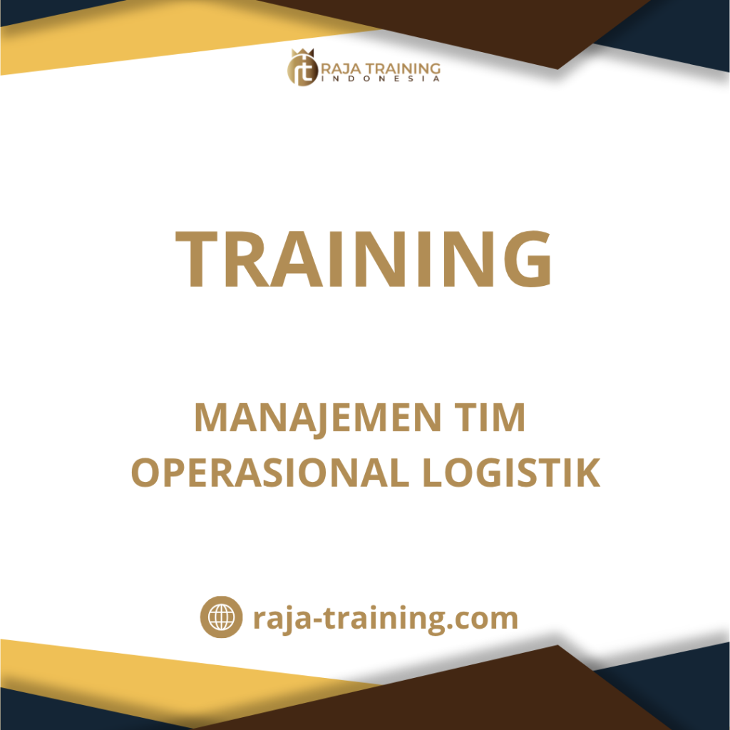 training Manajemen Tim Logistik