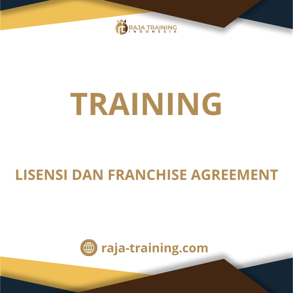 training Hukum Franchise dan Lisensi