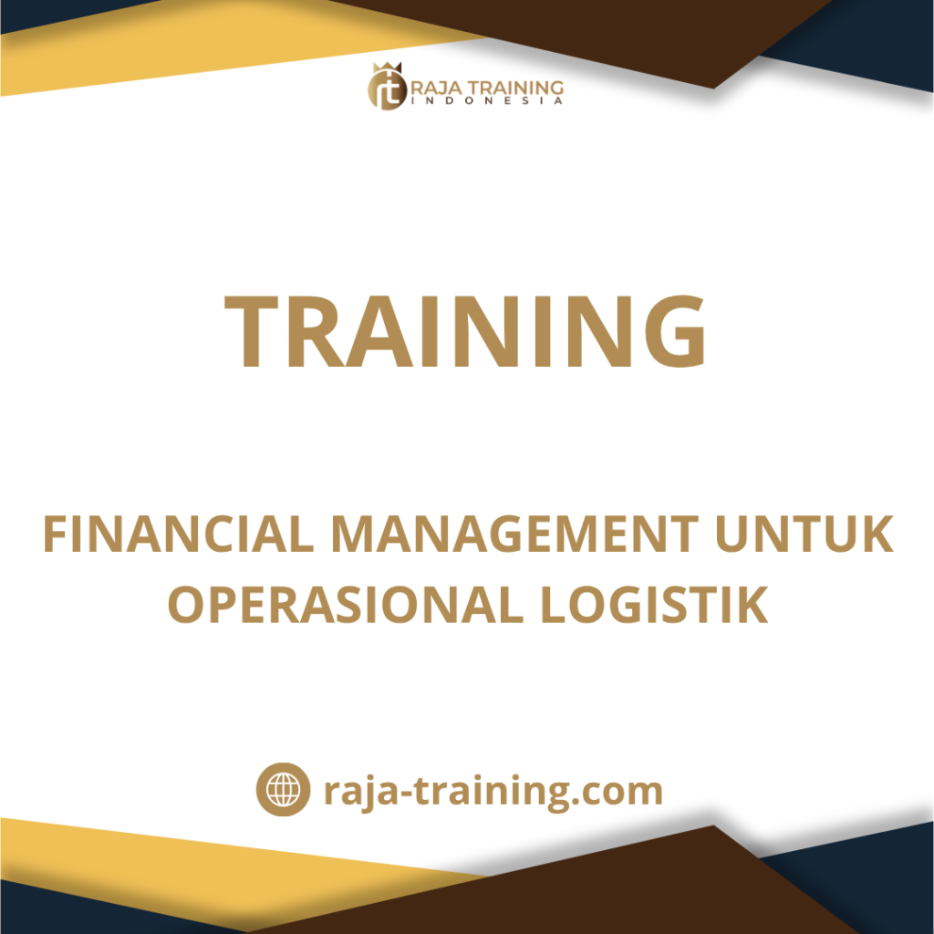 training Manajemen Keuangan Logistik