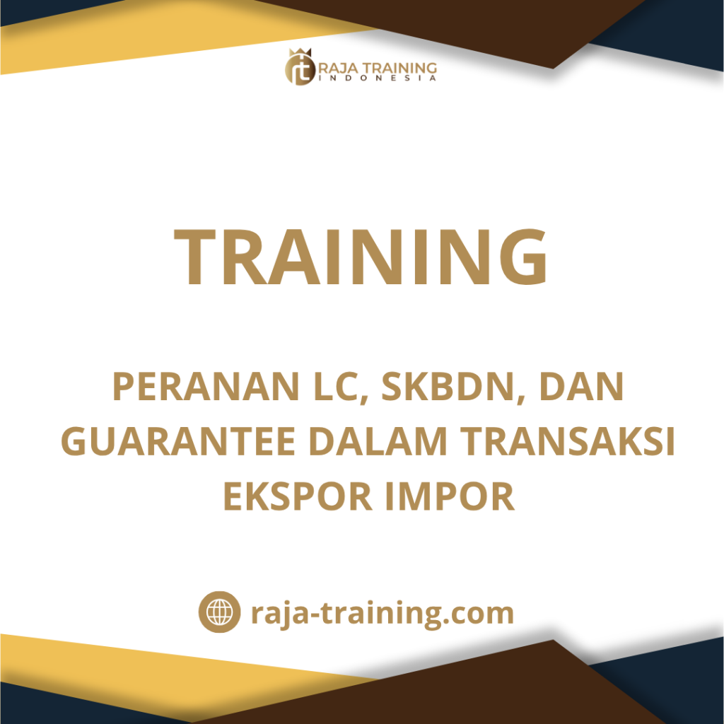 training LC, SKBDN, dan Bank Guarantee