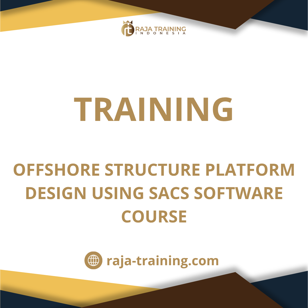 training SACS Software Offshore Structure