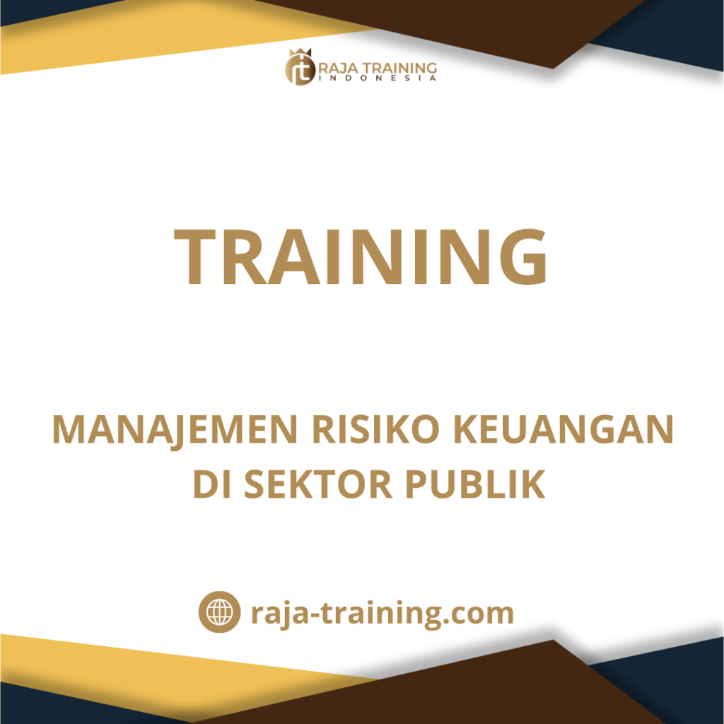 training Manajemen Risiko Keuangan Publik