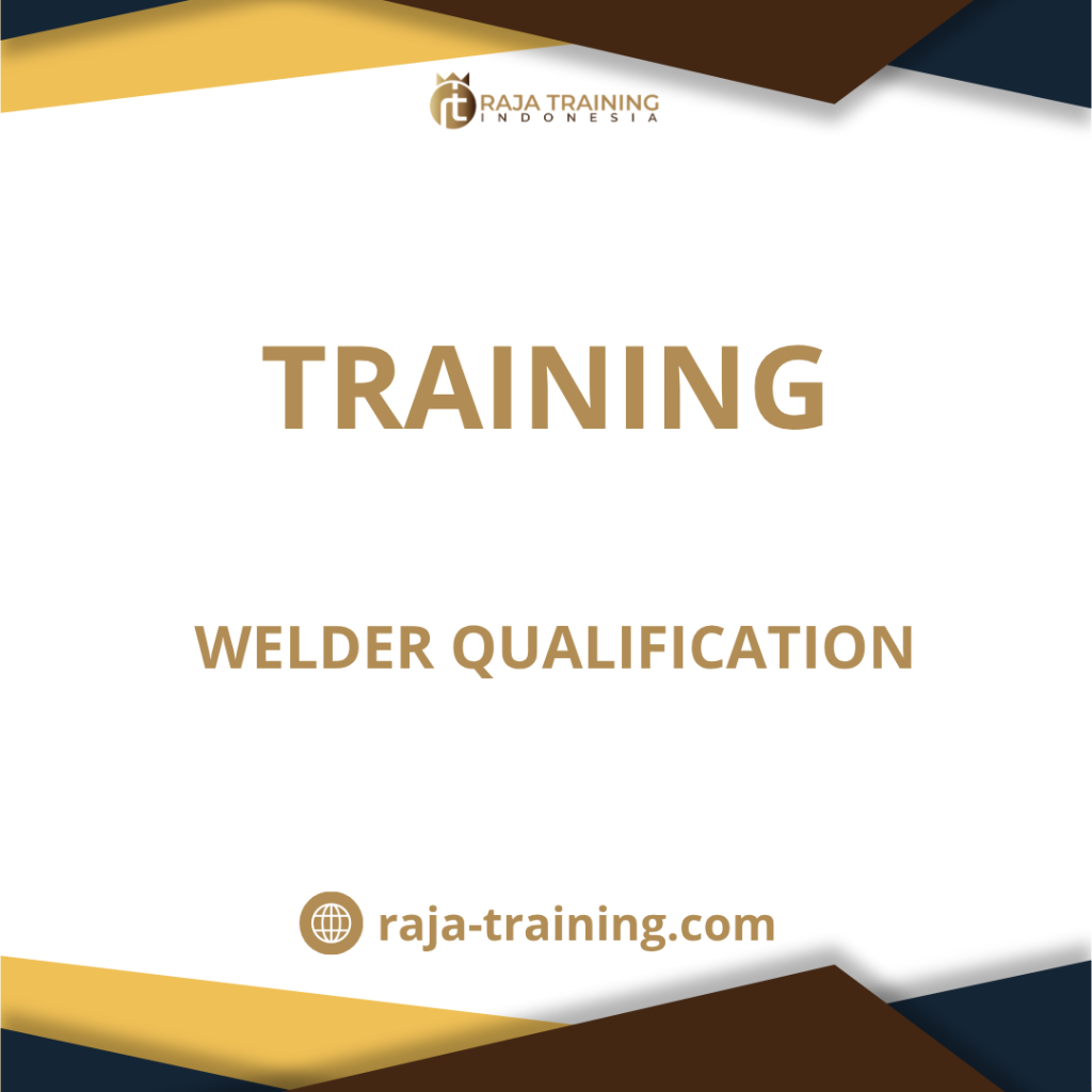 training Kualifikasi Welder