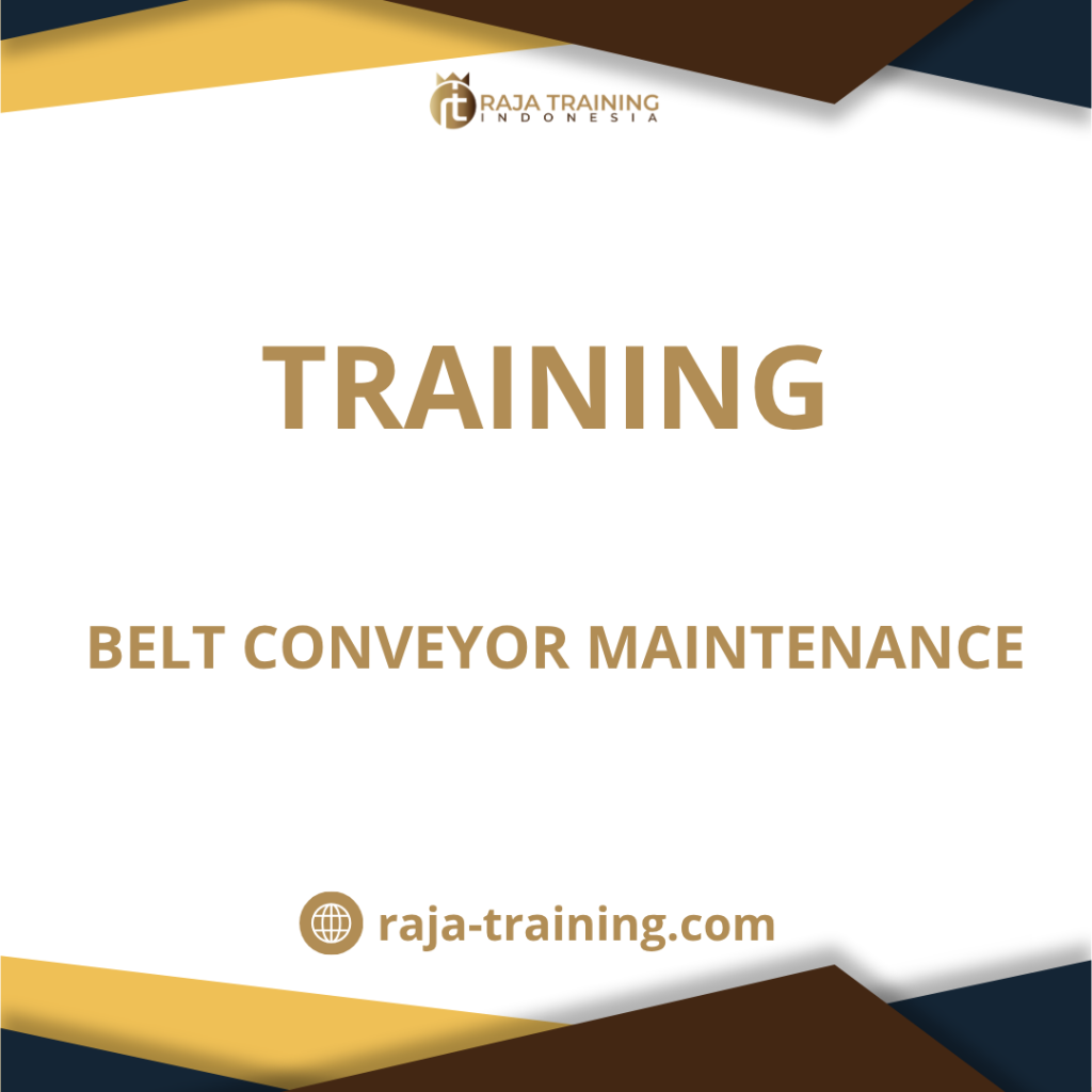training Pemeliharaan Belt Conveyor