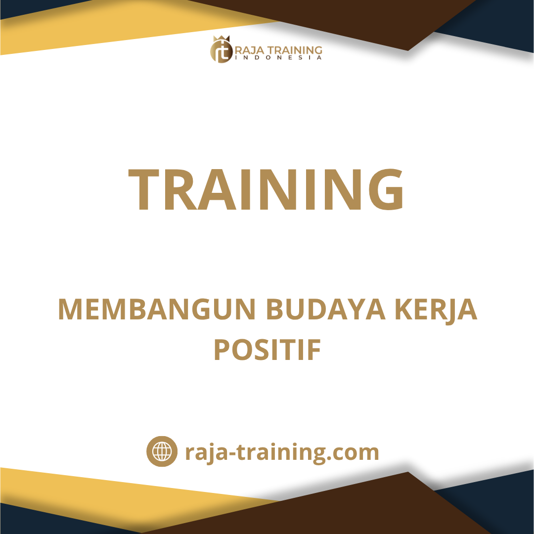 training Budaya Kerja Positif